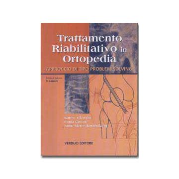 TRATTAMENTO RIABILITATIVO IN ORTOPEDIA  Problem-solving