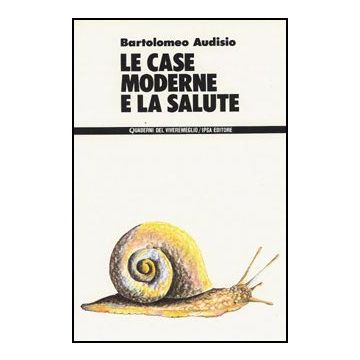 Le case moderne e la salute