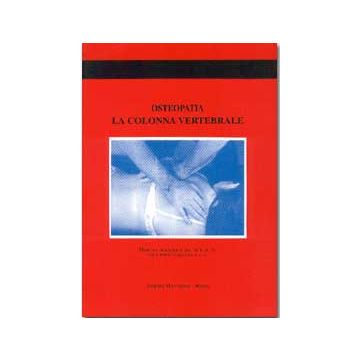 Osteopatia - La colonna vertebrale [Audouard - Marrapese Edizioni]