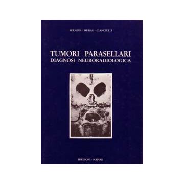 Tumori parasellari: diagnosi neuroradiologica