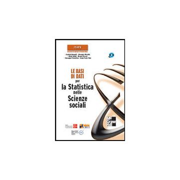 IT4PS - Le basi di dati per la Statistica nelle Scienze sociali + CD