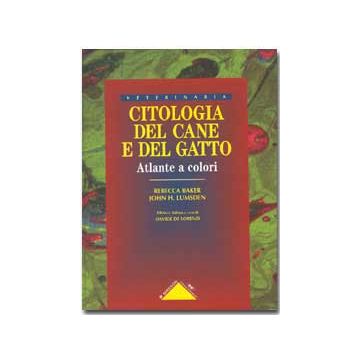 Citologia del cane e del gatto. Atlante a colori  [Baker Lumsden - Elsevier Masson]