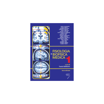 FISIOLOGIA E BIOFISICA MEDICA (V.E) 3/ed. 2voll.  