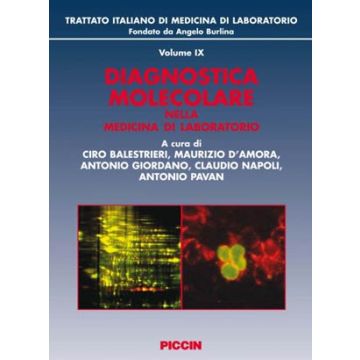 diagnostica molecolare nella medicina di laboratorio Burlina Angelo Balestrieri Ciro; D'Amora Maurizio Piccin editore