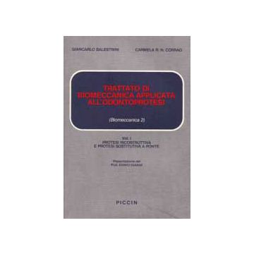 Trattato di Biomeccanica Applicata all'Odontoprotesi Vol. 1°