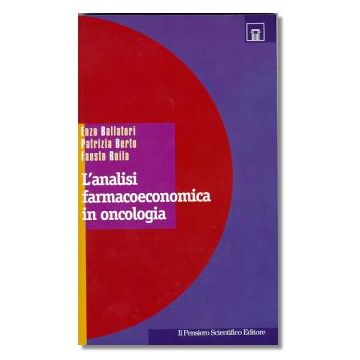 L'ANALISI FARMACOECONOMICA IN ONCOLOGIA