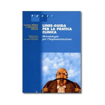 LINEE GUIDA PER LA PRATICA CLINICA  Metodologia per l’implementazione