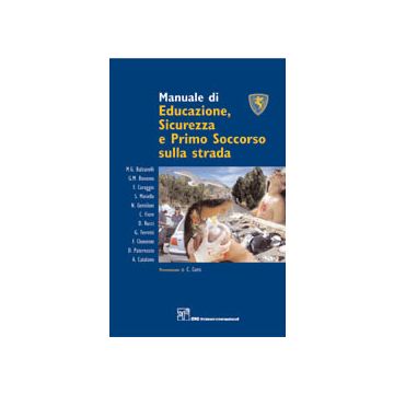 Manuale di Educazione, Sicurezza e Primo Soccorso sulla Strada