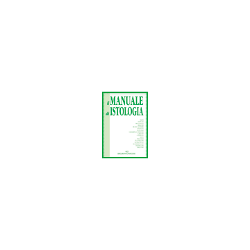 Il Manuale di Istologia (V.E)