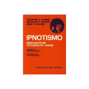 Ipnotismo. Immaginazione. Potenzialità umane