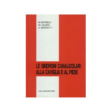 Le sindromi canalicolari alla caviglia e al piede