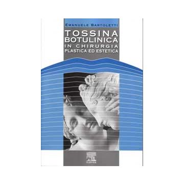 TOSSINA BOTULINICA in Chirurgia Plastica ed Estetica