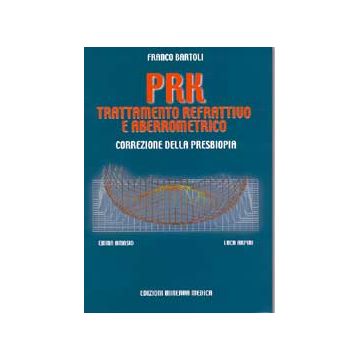 PRK trattamento refrattivo e aberrometrico. Correzione della presbiopia