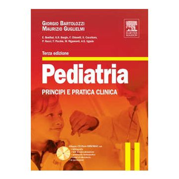 Pediatria - Principi e pratica clinica 3/ed.  [Bartolozzi; Burgio - Elsevier Masson] (V.E)