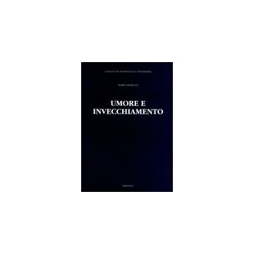 Umore e invecchiamento (Barucci Mario - Idelson Gnocchi)