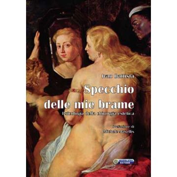 Specchio delle mie brame - Psicologia della chirurgia estetica