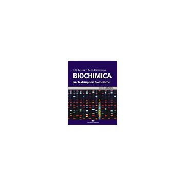 Biochimica per le discipline biomediche 2/ed. (V.E)