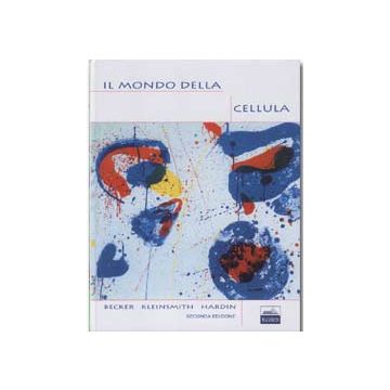 Il mondo della cellula 2/ed. (V.E)