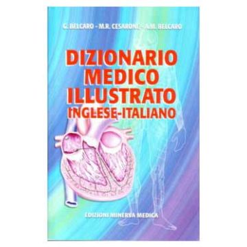 Dizionario medico illustrato. Inglese Italiano