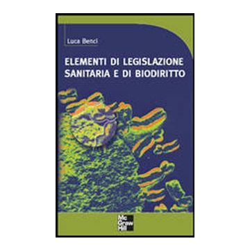 Elementi di legislazione sanitaria e di biodiritto