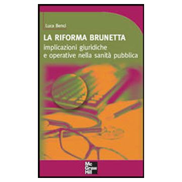 La Riforma Brunetta - Implicazioni giuridiche e operative nella sanità pubblica