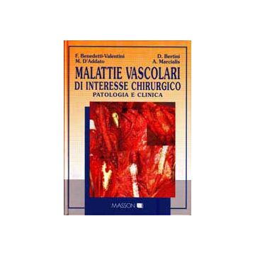 Malattie vascolari di interesse chirurgico. Patologia e clinica