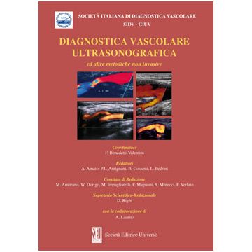 Diagnostica Vascolare Ultrasonografica e altre metodiche non invasive (Eco Doppler)  [Benedetti Valentini - SEU Società Editrice Universo]