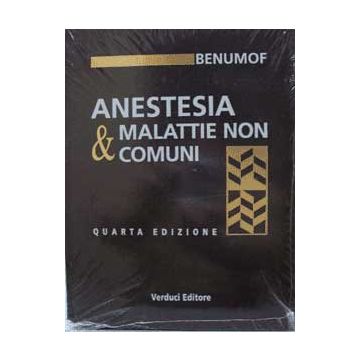 ANESTESIA E MALATTIE NON COMUNI  4/ed  [Benumoff - Verduci]