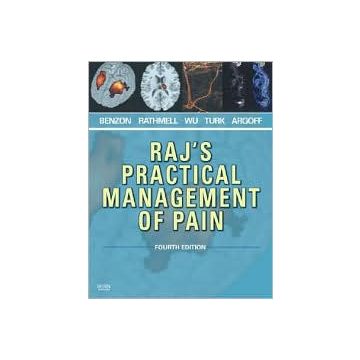 Raj's Practical Management of Pain, 4th Edition