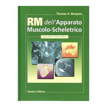 Risonanza Magnetica dell' Apparato Muscolo-Scheletrico 5/ed.  [Berquist - Verduci Editore]