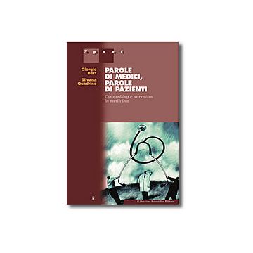 PAROLE DI MEDICI, PAROLE DI PAZIENTI   Counselling e narrativa in medicina