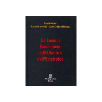 Le lesioni traumatiche dell'atlante e dell'epistrofeo