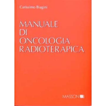 Manuale di oncologia radioterapica