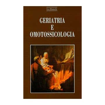 GERIATRIA E OMOTOSSICOLOGIA