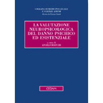 La valutazione neuropsicologica del danno psichico ed esistenziale