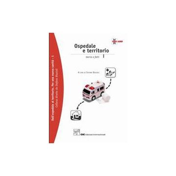 Ospedale e Territorio. Teoria e fatti.
