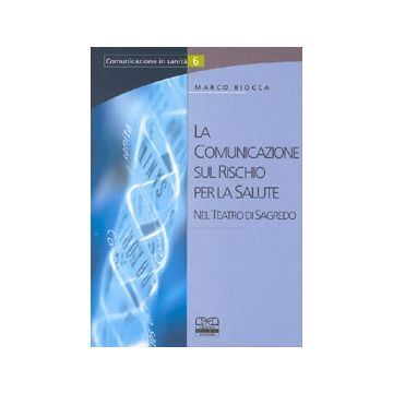 La Comunicazione sul Rischio per la Salute