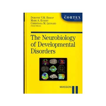The Neurobiology of Developmental Disorders - The Cortex Book Series