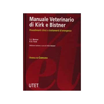 Manuale veterinario di Kirk e Bistner. Protocolli diagnostici, clinico-terapeutici e delle emergenze