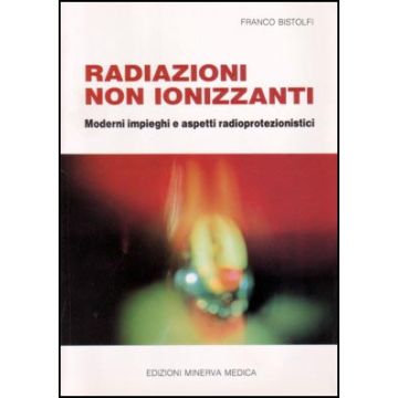 Radiazioni non ionizzanti - Moderni impieghi e aspetti radioprotezionistici