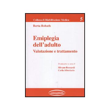 Emiplegia dell' adulto - Valutazione e trattamento