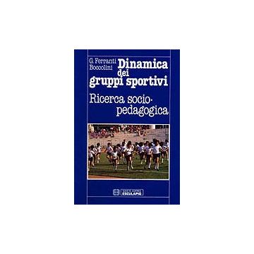 Dinamica dei gruppi sportivi e ricerca socio pedagogica