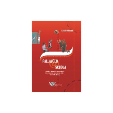 Pallavolo a scuola. Esercizi e giochi per l'insegnamento della pallavolo nella scuola media e nei settori giovanili + DVD