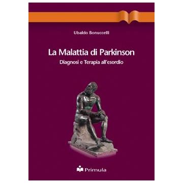 La malattia di Parkinson: Diagnosi e terapia all'esordio