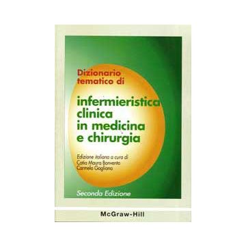Dizionario tematico di infermieristica clinica in medicina e chirurgia