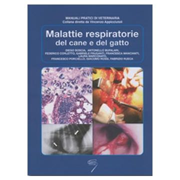 Malattie Respiratorie del Cane e del Gatto [Boscia, Bufalari, Corletto, Fruganti, Marconato, Porciello - Poletto Editore]