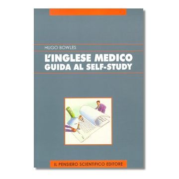 L'INGLESE MEDICO: GUIDA AL SELF-STUDY