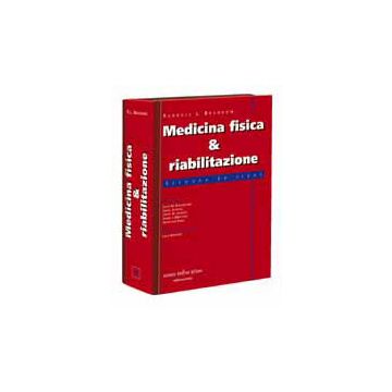 MEDICINA FISICA E RIABILITAZIONE 2/ ed.  [Braddom - Delfino Editore]