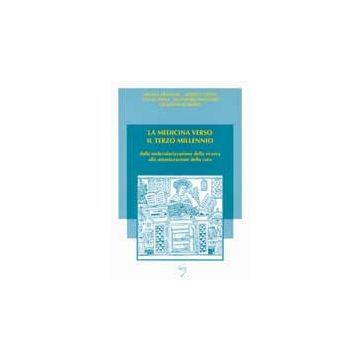 LA MEDICINA VERSO IL TERZO MILLENNIO