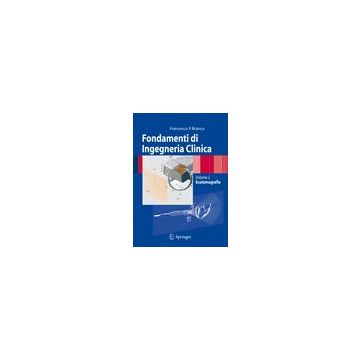 Fondamenti di Ingegneria Clinica - Volume 2 - Ecotomografia